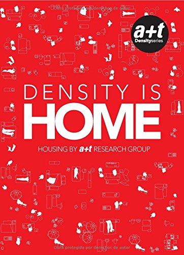 Density is Home: Housing By a+t Research Group (Spanish and English Edition)