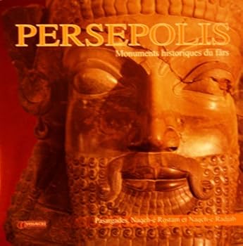 Unknown Binding Persepolis; Monuments Historiques du Fars. Pasargades, Naqch-e' Rostam et Naqch-e' Radjab [French] Book