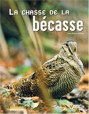 Télécharger La Chasse de la bécasse PDF