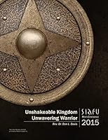 Unshakeable Kingdom, Unwavering Warrior: Siafu Men's Conference 2015 1629327050 Book Cover