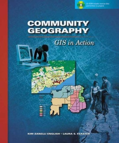 Community Geography: Gis in Action (GIS in Action S.)
