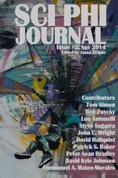 Paperback Sci Phi Journal: Issue #2, November 2014: The Journal of Science Fiction and Philosophy Book