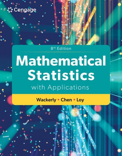 Mathematical Statistics with Applications      8th Edition