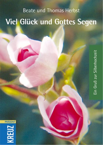 Viel Glück und Gottes Segen: Ein Gruß zur Silberhochzeit