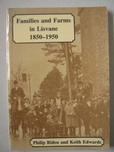 Families and Farms in Lisvane 1850-1950: Riden, Philip, Edwards, Keith ...