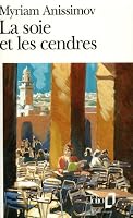 La Soie et les Cendres 2228882003 Book Cover