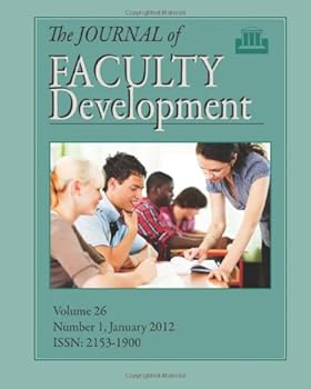 Paperback The Journal of Faculty Development: Volume 26, Number 1, January 2012 Book