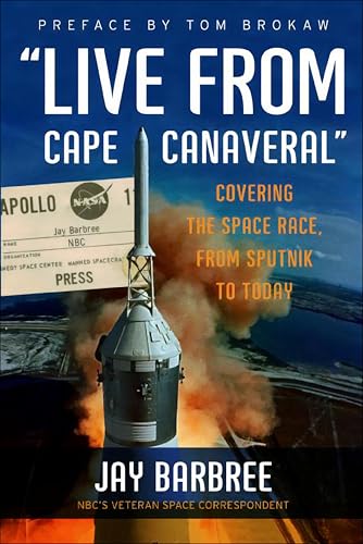 "Live from Cape Canaveral": Covering the Space Race, from Sputnik...