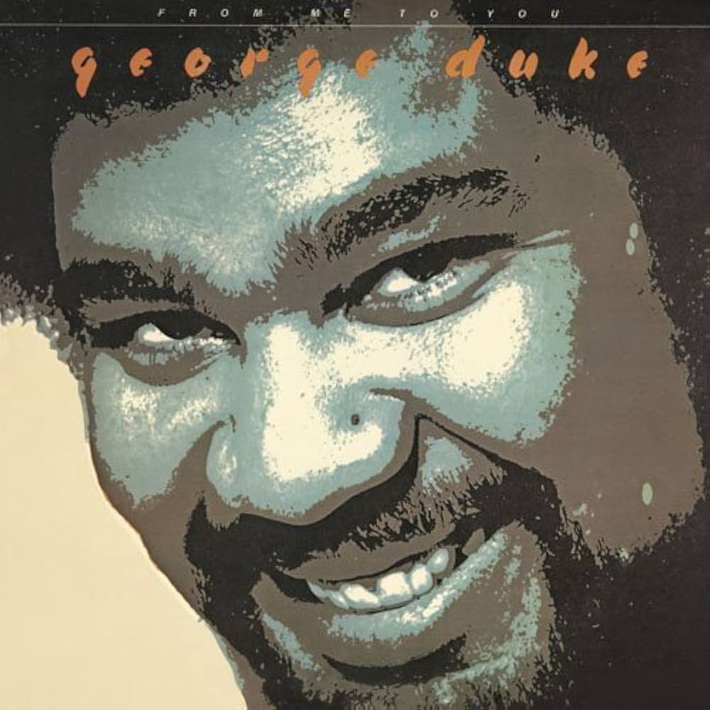 洋楽 George Duke - From Me To You 51XGeWfVEuL._UF1000,1000_QL80_.jpg