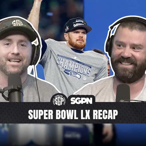 Super Bowl LX Recap (Ep. 2494)