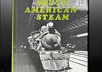 South American Steam: A Pictorial Survey 0851531792 Book Cover