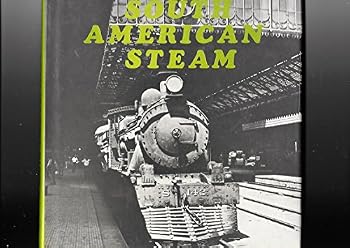 South American Steam: A Pictorial Survey