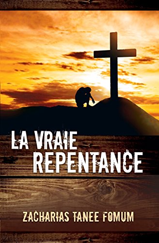 La Vraie Repentance: Volume 13