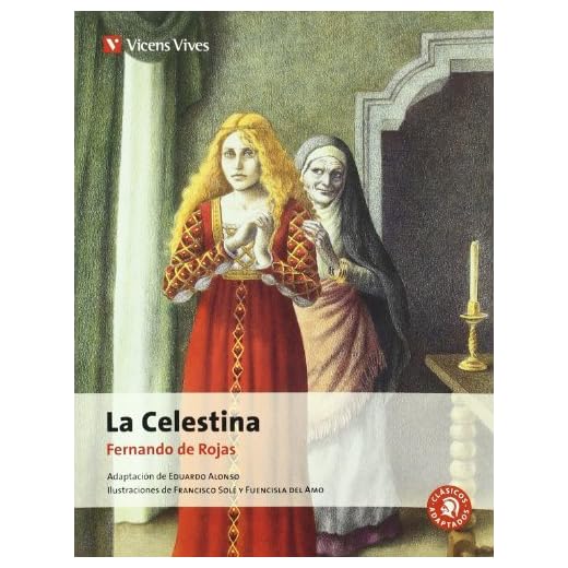 La Celestina/ The Celestina (Clasicos Adaptados/ Adapted Classics) (Spanish Edition) by Fernando De Rojas (2007-06-02)