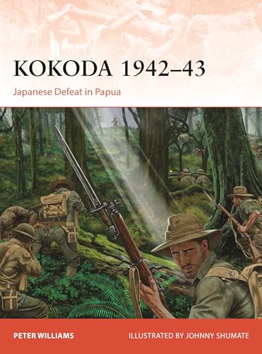 Kokoda 1942–43: Japanese Defeat in Papua (Campaign Book 425)