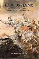 Colossians: A Combatant Letter. An Exposition of the Greek Text. 0578271095 Book Cover
