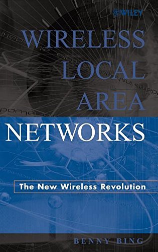 Wireless Local Area Networks: The New Wireless Revolution