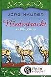  Niedertracht: Alpenkrimi (Kommissar Jennerwein 3)