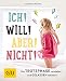 Ich! Will! Aber! Nicht!: Die Trotzphase verstehen und gelassen meistern (GU Einzeltitel Partnerschaft & Familie)