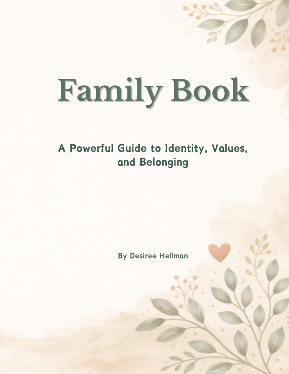 Our Family Book: A Book of Identity, Values, and Belonging