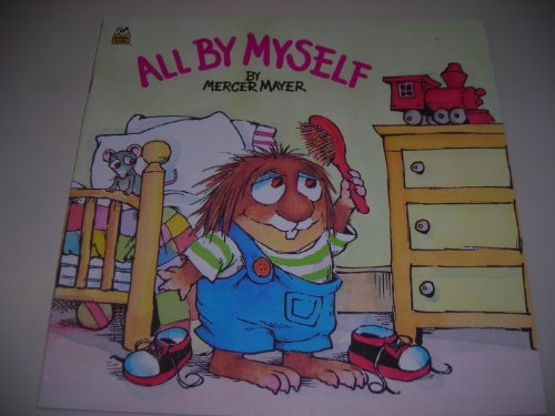 All by myself (A Little critter book) B0006E9SUI Book Cover
