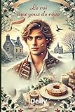 Le roi aux yeux de rêve: Nouvelle édition préfacée d'un classique du 20e siècle...