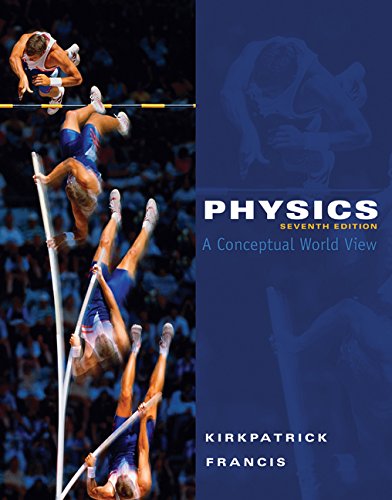 Physics: A Conceptual World View (Available 2010 Titles Enhanced Web Assign)