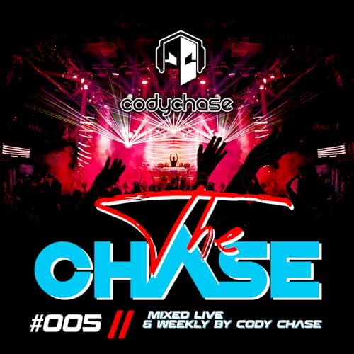 The Chase 005 | Cody Chase