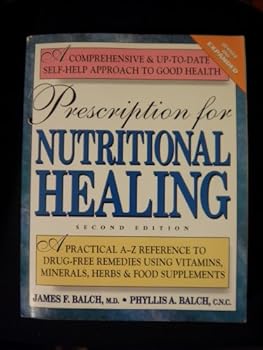 Paperback Prescription for Nutrional Healing Second Edtion Book