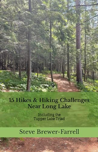 15 Hikes & Hiking Challenges Near Long Lake: Including the Tupper Lake Triad