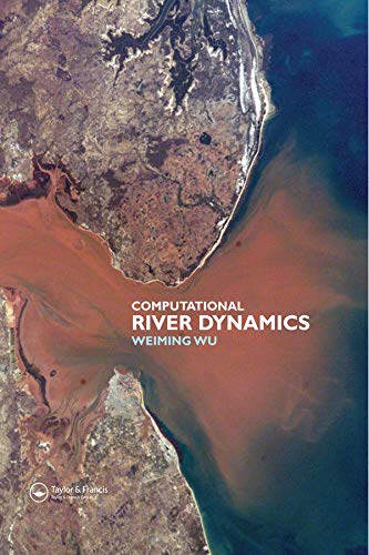 Computational River Dynamics (English Edition) - Wu, Weiming