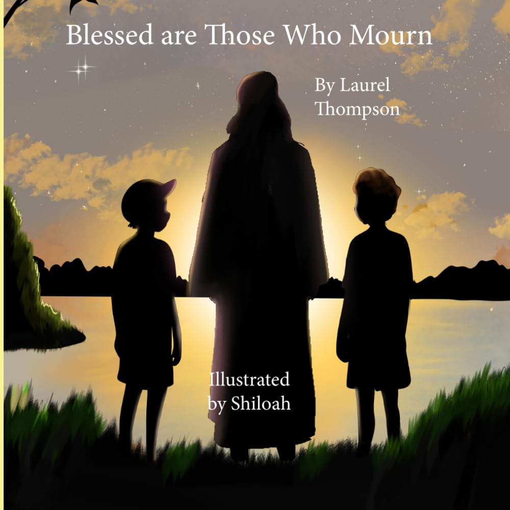 Blessed are Those Who Mourn (Beatitudes)