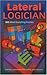 Lateral Logician: 300 Mind-Stretching Puzzles