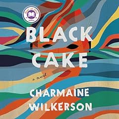 Black Cake Audiolibro Por Charmaine Wilkerson arte de portada