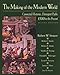 The Making of the Modern World: Connected Histories, Divergent Paths: 1500 to the Present