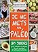 Je me mets au paléo: 30 jours pour adopter le régime de nos ancêtres et retrouver la forme (Guides pratiques)
