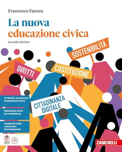 La nuova educazione civica. Per le Scuole superiori. Con e-book