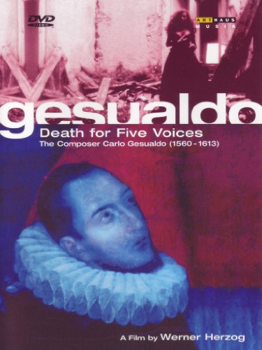 Gesualdo: Death for Five Voices - a film by Werner Herzog