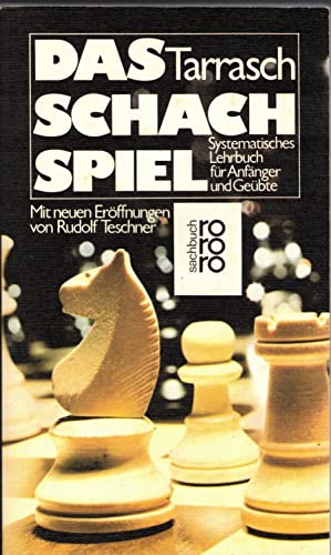 Das Schachspiel: Systematisches Lehrbuch Fu¨r A... [German] 3499168162 Book Cover