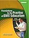 Foundations for the Practice of EMS Education