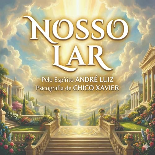 『PODCAST: Nosso Lar (psicografia Chico Xavier, pelo esp&iacute;rito de Andr&eacute; Luiz)』のカバーアート