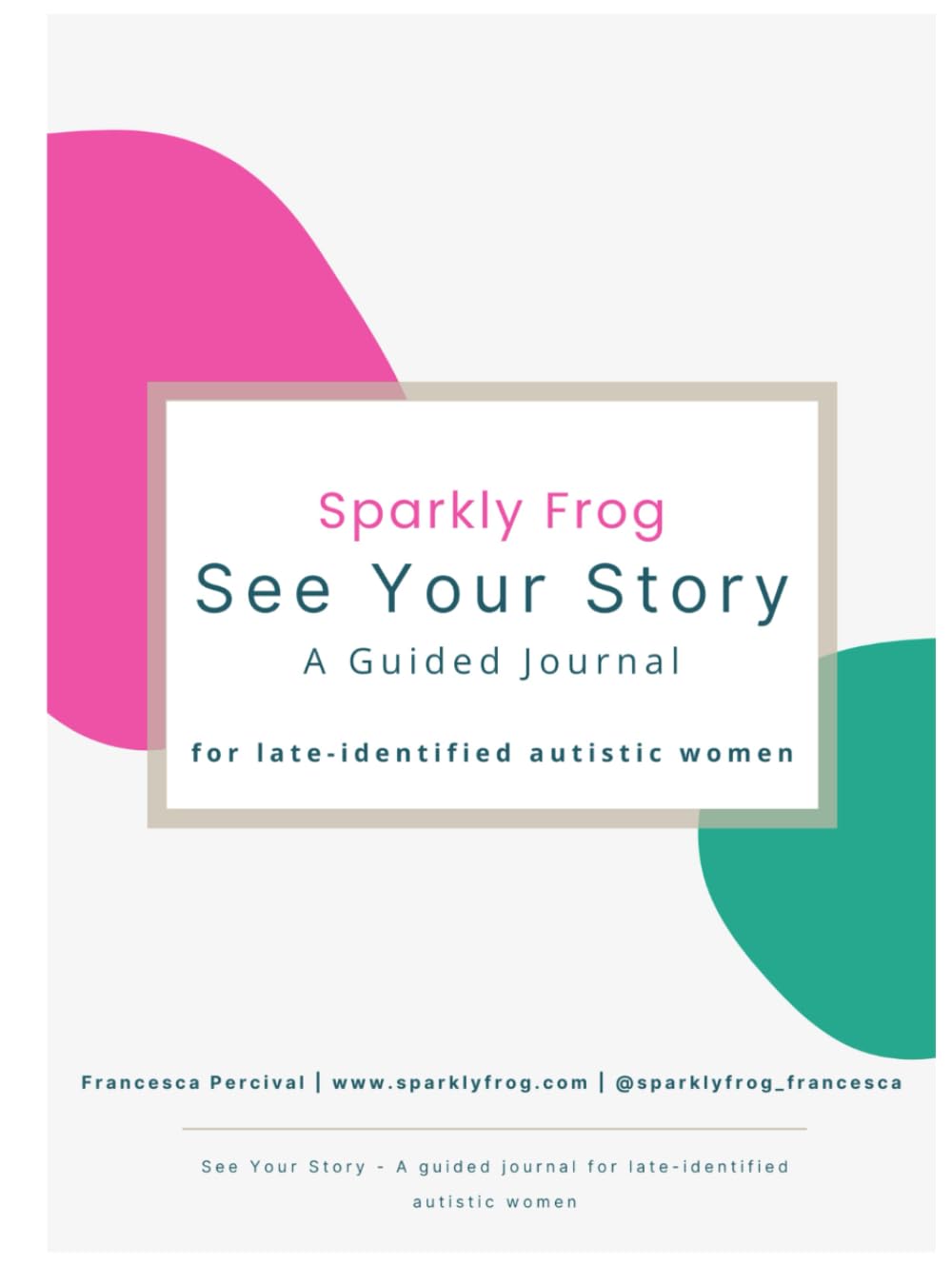 See Your Story: A guided journal for late-identified autistic women