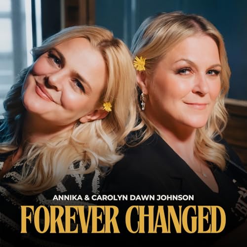 Annika & Carolyn Dawn Johnson