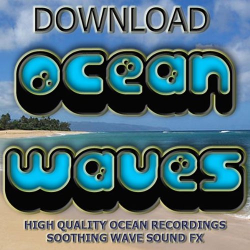 Soothing Sounds of Ocean Surf Recordings Download Ocean