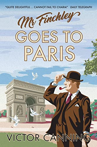 Mr Finchley Goes to Paris (Classic Canning Book 2)