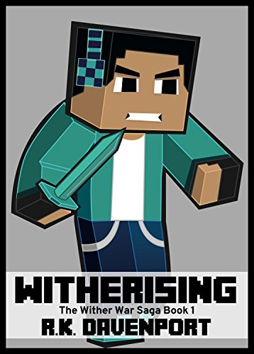 Télécharger Witherising: An Unofficial Minecraft Book (The Wither War Saga 1) (English Edition) Gratuit