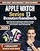 APPLE WATCH Series 11 Benutzerhandbuch: Schritt-für-Schritt-Anleitung zur einfachen Nutzung aller Funktionen | Über 20 Tipps und Tricks für das neue watchOS | + Bonus-Videoanleitung