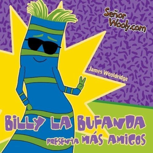 Billy La Bufanda Presenta Mas Amigos by Wooldridge, James Amazon.es