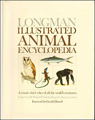 LONGMAN ILLUSTRATED ANIMAL ENCYCLOPEDIA