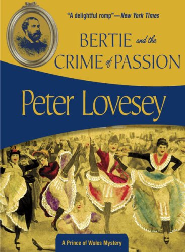 Buy Bertie And the Crime of Passion (Prince of Wales Mystery) — BookShops.in